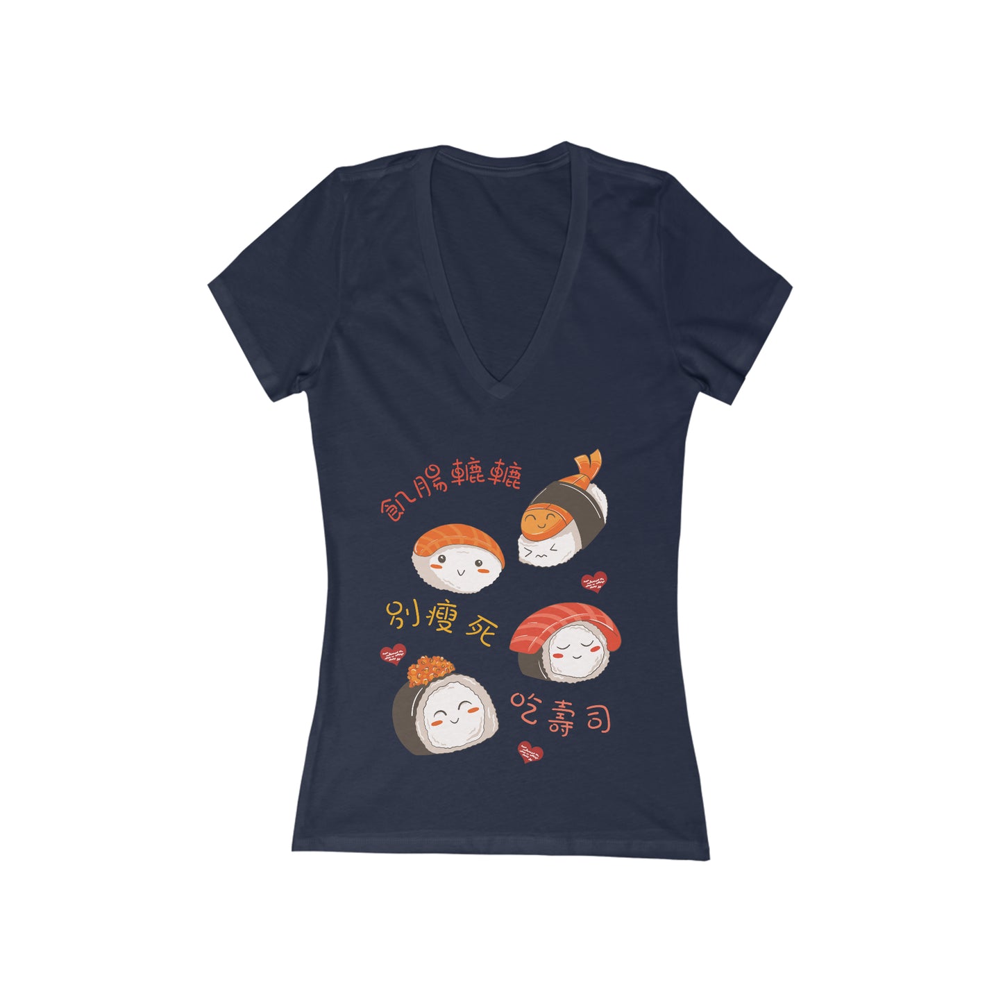 Women's Don't Starve! Eat Sushi! Idioms T-Shirt Deep V-Neck Tee